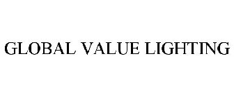 GLOBAL VALUE LIGHTING