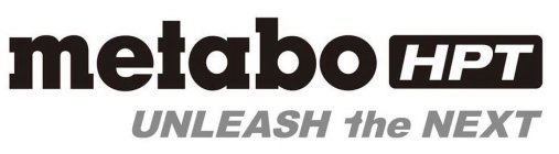 METABO HPT UNLEASH THE NEXT