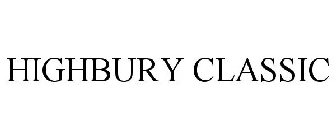 HIGHBURY CLASSIC
