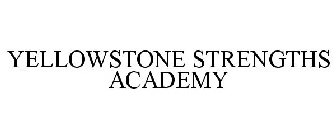 YELLOWSTONE STRENGTHS ACADEMY