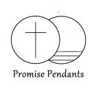 PROMISE PENDANTS