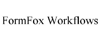 FORMFOX WORKFLOWS