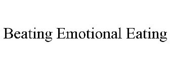 BEATING EMOTIONAL EATING