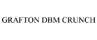 GRAFTON DBM CRUNCH