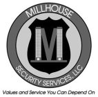MILLHOUSE SECURITY SERVICES, LLC