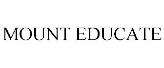 MOUNT EDUCATE