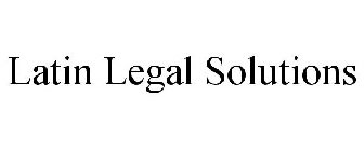 LATIN LEGAL SOLUTIONS