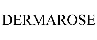 DERMAROSE