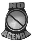 NO AGENDA