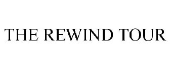 THE REWIND TOUR