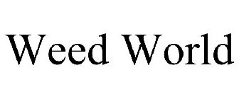 WEED WORLD