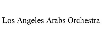 LOS ANGELES ARABS ORCHESTRA