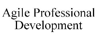 AGILE PROFESSIONAL DEVELOPMENT