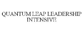 QUANTUM LEAP LEADERSHIP INTENSIVE