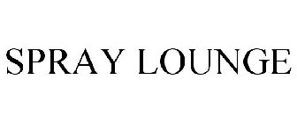 SPRAY LOUNGE