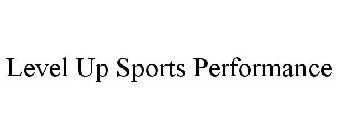 LEVEL UP SPORTS PERFORMANCE