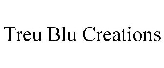 TREU BLU CREATIONS