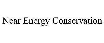 NEAR ENERGY CONSERVATION