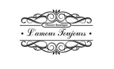 L'AMOUR TOUJOURS FLOWER BOUTIQUE