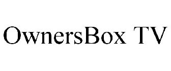 OWNERSBOX TV