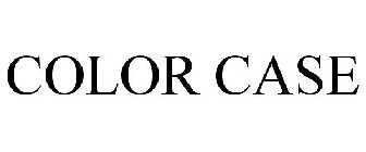COLOR CASE