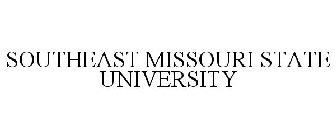 SOUTHEAST MISSOURI STATE UNIVERSITY