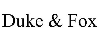 DUKE & FOX