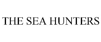 THE SEA HUNTERS