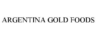 ARGENTINA GOLD FOODS