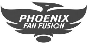 PHOENIX FAN FUSION