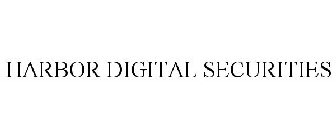 HARBOR DIGITAL SECURITIES