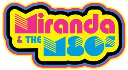 MIRANDA & THE M80S