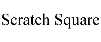 SCRATCH SQUARE