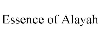 ESSENCE OF ALAYAH