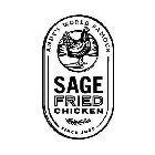 ANDY'S WORLD FAMOUS SAGE FRIED CHICKEN SINCE 2000
