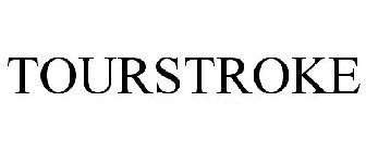 TOURSTROKE