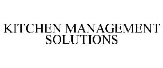 KITCHEN MANAGEMENT SOLUTIONS