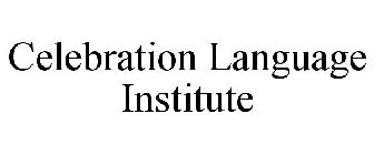 CELEBRATION LANGUAGE INSTITUTE