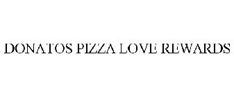 DONATOS PIZZA LOVE REWARDS