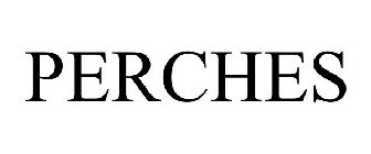 PERCHES