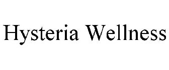 HYSTERIA WELLNESS