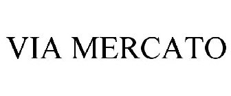 VIA MERCATO