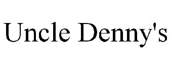 UNCLE DENNY'S