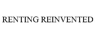 RENTING REINVENTED