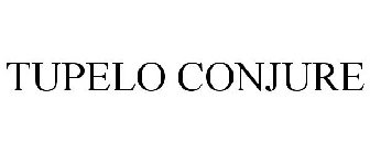 TUPELO CONJURE
