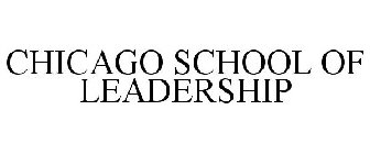 CHICAGO SCHOOL OF LEADERSHIP