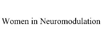 WOMEN IN NEUROMODULATION