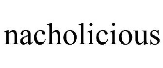 NACHOLICIOUS