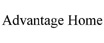 ADVANTAGE HOME