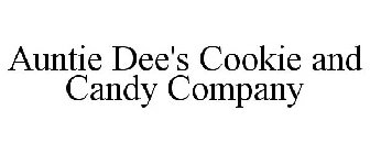 AUNTIE DEE'S COOKIE AND CANDY COMPANY